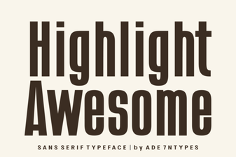 Showcase Your Designs with Awesome Highlight Fonts